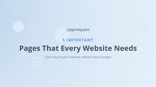 5 Important Pages That You Should Not Launch Your Website Without