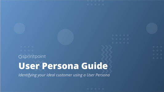 Identifying your ideal customer using a User Persona